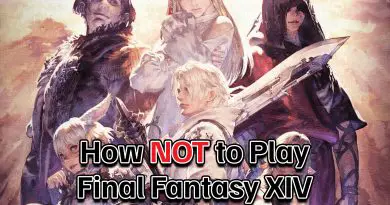 HOW NOT TO PLAY FF14